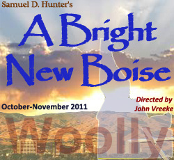 A Bright New Boise - Directed by John Vreeke - Woolly Mammoth Theatre - Washington DC