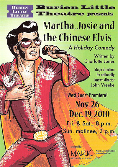 Martha, Josie and the Chinese Elvis - Directed by John Vreeke - Burien Little Theatre, Seattle
