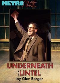 Underneath The Lintel - Directed by John Vreeke - MetroStage, Washington DC-Alexandria